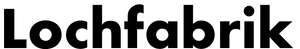 Lochfabrik®
